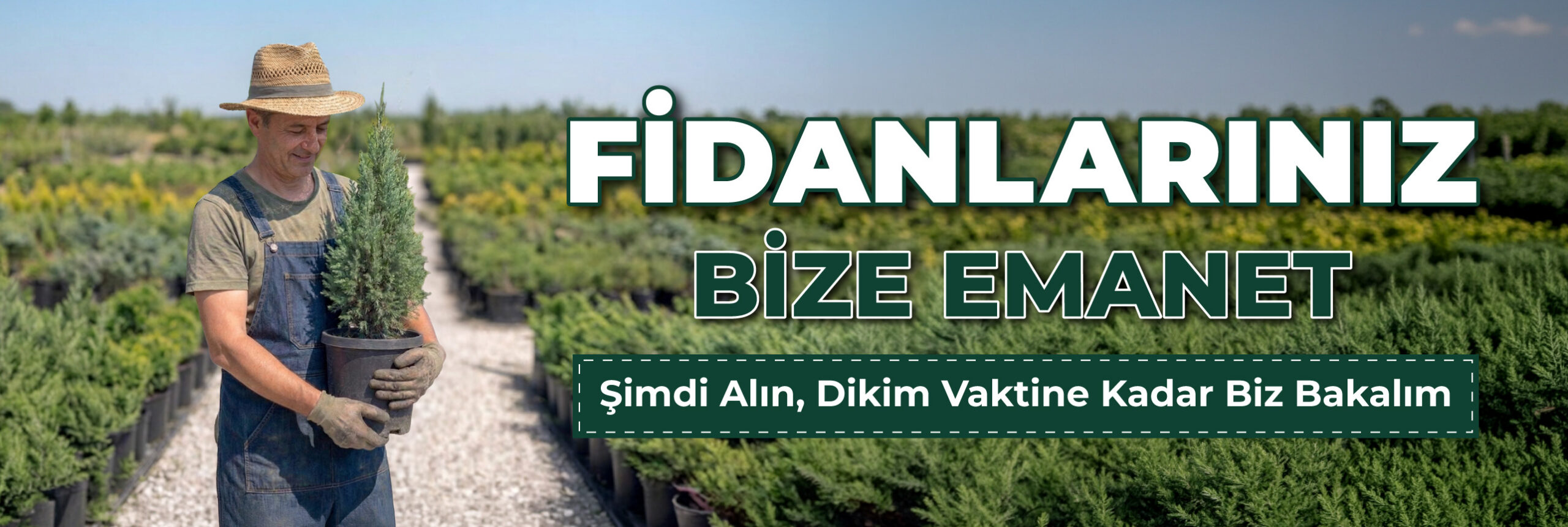 Fidanlarınız Bize Emanet
